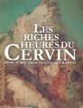 Copertina del catalogo della mostra Les riches heures du Cervin